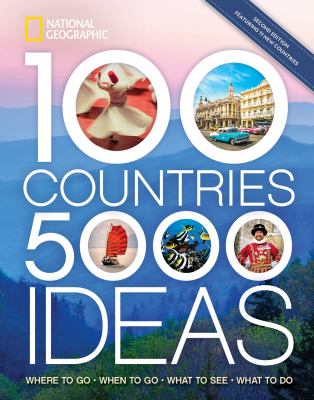 100 countries, 5,000 ideas : where to go, when to go, what to see, what to do cover image cdn