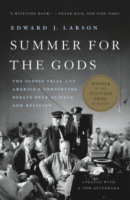 Summer for the gods : the Scopes trial and America's continuing debate over science and religion  cover image cdn
