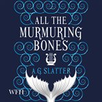 All the Murmuring Bones cover image cdn