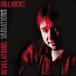 Bill hicks revelations: variations cover image cdn