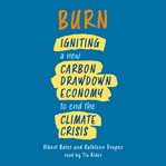 Burn : using fire to cool the earth cover image cdn