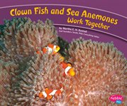 Clown fish and sea anemones work together cover image cdn