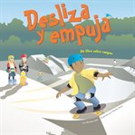 Desliza y empuja : un libro sobre rampas cover image cdn