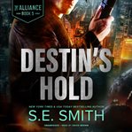 Destin's Hold : Alliance Series, Book 5 cover image cdn