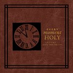 Every moment holy, volume ii. Death,Grief, and Hope cover image cdn