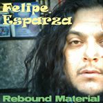 Felipe esparza: rebound material cover image cdn