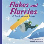 Flakes and flurries : a book about snow cover image cdn