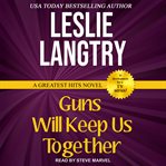 Guns will keep us together cover image cdn