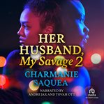 Her husband, my savage 2 cover image cdn