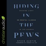 Hiding in the pews : shining light on mental illness in the church cover image cdn