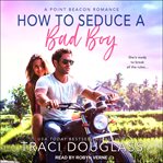 How to seduce a bad boy cover image cdn