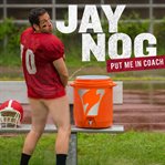 Jay nog: put me in coach cover image cdn