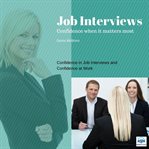 Job interviews. Confidence When It Matters Most cover image cdn