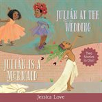 Julián stories. Julián Is a Mermaid & Julián at the Wedding cover image cdn