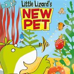 Little Lizard's new pet cover image cdn