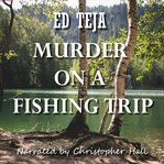 Murder on a fishing trip cover image cdn