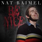 Nat baimel: be nice! cover image cdn