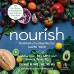 Nourish : the definitive plant-based nutrition guide for families cover image cdn