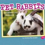 Pet rabbits : questions and answers cover image cdn