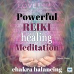Powerful Reiki healing meditation : ancestral addiction cover image cdn