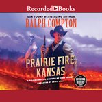 Ralph Compton: Prairie Fire, Kansas cover image cdn