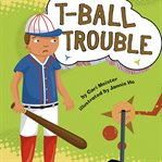 T-ball trouble cover image cdn