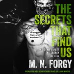 The Secrets That Find Us : Devil's Dust Legacy Series, Book 4 cover image cdn