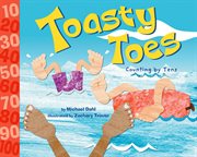 Toasty toes : counting by tens cover image cdn