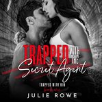 Trapped with the secret agent cover image cdn