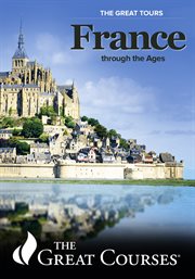 The Great Tours: France through the Ages. Season 1 cover image cdn
