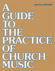 A guide to the practice of church music cover image cdn