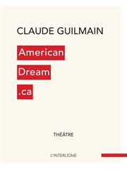 AmericanDream.ca : théâtre cover image cdn