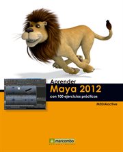 Aprender Maya 2012 con 100 ejercicios prácticos cover image cdn
