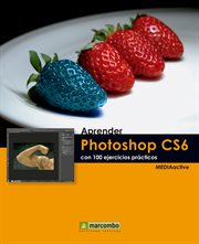 Aprender Photoshop CS6 con 100 ejercicios prácticos cover image cdn