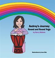 Audrey's journey. Round and Round Yoga cover image cdn