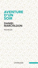Aventure d'un soir : (15 nouvelles livresques, amoureuses et périlleuses) : nouvelles cover image cdn