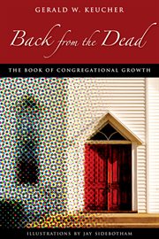 Back from the dead : the book of congregational growth cover image cdn