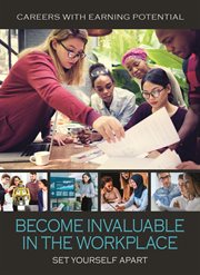 Become invaluable in the workplace: set yourself apart cover image cdn