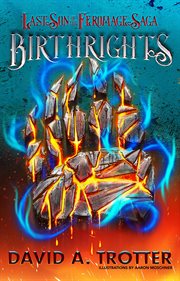 Birthrights. The Last Son of the Feromage Saga cover image cdn