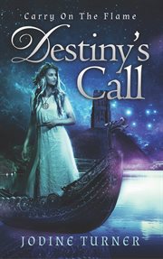 Carry on the flame. Destiny's Call cover image cdn