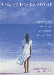 Coming home to myself : reflections for nurturing a woman's body and soul cover image cdn