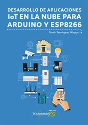 Desarrollo de aplicaciones IoT en la nube para Arduino y ESP8266 cover image cdn