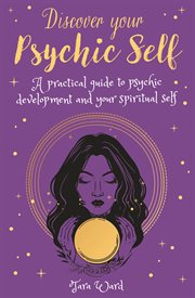 Discover your psychic self. A Practical Guide to Psychic Development and Spiritual Self cover image cdn