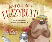 Don't call me fuzzybutt! cover image cdn