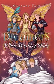 Dreamers. When Worlds Collide cover image cdn