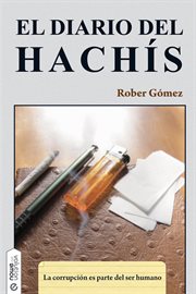 El diario del hachís : la corrupción es parte del ser humano cover image cdn