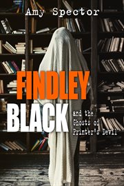 Findley black and the ghosts of printer's devil cover image cdn