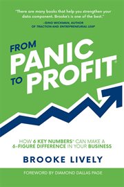 From Panic to Profit : How 6 KEY Numbers Can Make a 6-Figure Difference in Your Business cover image cdn