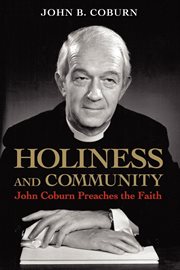 Holiness and community : John Coburn preaches the faith cover image cdn