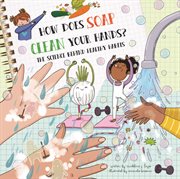 How does soap clean your hands? : the science behind healthy habits cover image cdn